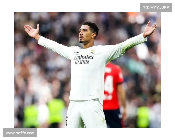 贝林厄姆头球破僵局，本赛季已参与18球，领跑皇马进攻端