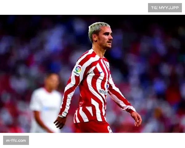 马竞官方确认，格列兹曼因脚踝扭伤将缺席未来两轮联赛